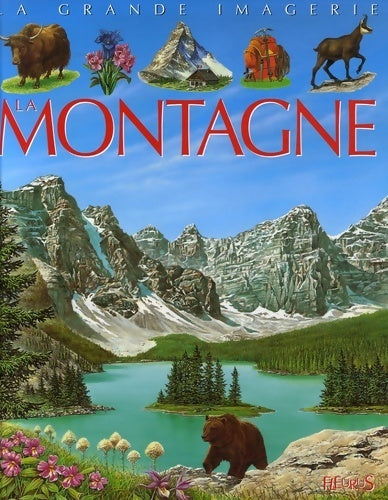 Livrenpoche : La montagne - Agnès Vandewiele - Livre