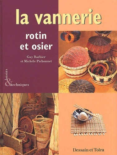 Livrenpoche : La vannerie : Rotin et osier - Guy Barbier - Livre