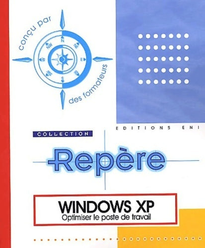 Livrenpoche : Windows XP : Optimiser le poste de travail - Béatrice Daburon - Livre