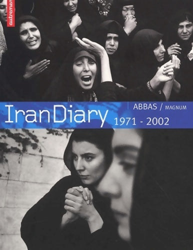 Livrenpoche : Iran diary : 1971-2001 - Abbas - Livre