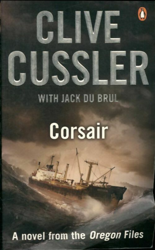 Livrenpoche : Oregon files #6 : Corsair - Clive Cussler - Livre