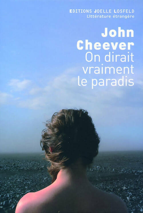 Livrenpoche : On dirait vraiment le paradis - John Cheever - Livre