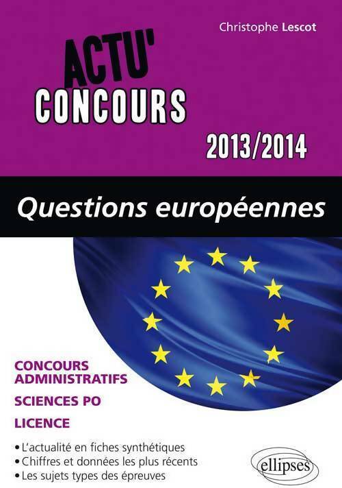 Livrenpoche : Questions européennes 2013-2014 - Christophe Lescot - Livre