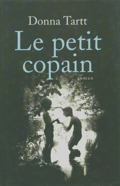 Livrenpoche : Le petit copain - Donna Tartt - Livre