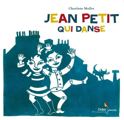 Livrenpoche : Jean petit qui danse - Charlotte Mollet - Livre