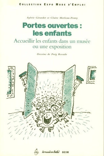 Livrenpoche : Portes ouvertes : Les enfants : accueillir les enfants dans un musée ou une exposition - Sylvie Girardet - Livre
