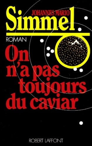 Livrenpoche : On n'a pas toujours du caviar - Johannès Mario Simmel - Livre