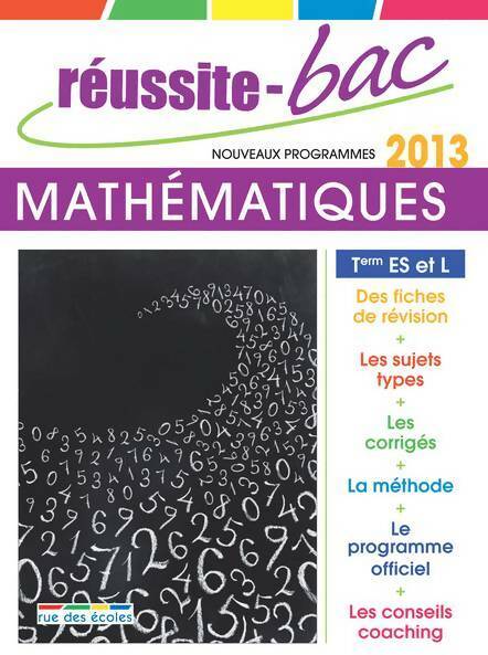 Livrenpoche : Réussite-bac 2013 mathématiques term es et l spéc - Rue Des Écoles - Livre