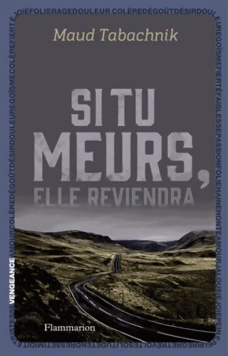 Si tu meurs elle reviendra - Maud Tabachnik - Livre