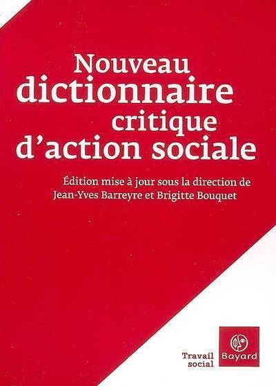 Livrenpoche : Nouveau dictionnaire critique d'action sociale - Jean-Yves Barreyre - Livre