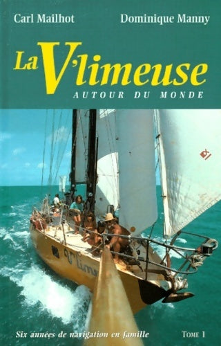 Livrenpoche : La v'limeuse autour du monde Tome I - Récit Vagnon - Livre