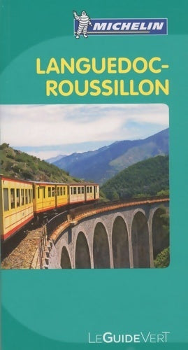 Livrenpoche : Guide vert Languedoc roussillon - Collectif - Livre
