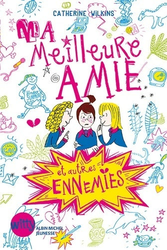 Livrenpoche : Ma meilleure amie et autres ennemies Tome I - Catherine Wilkins - Livre