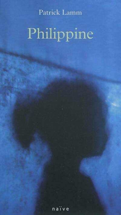 Livrenpoche : Philippine - Patrick Lamm - Livre