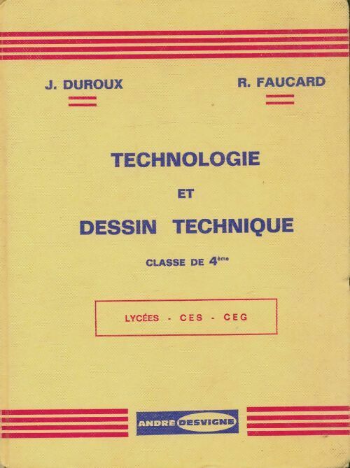 Livrenpoche : Technologie et dessin technique 4e - J. Duroux - Livre