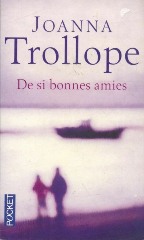 Livrenpoche : De si bonnes amies - Joanna Trollope - Livre