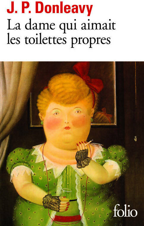 Livrenpoche : La dame qui aimait les toilettes propres - James Patrick Donleavy - Livre