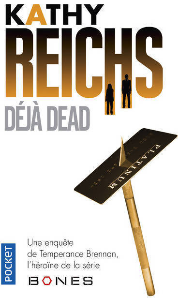 Déjà dead - Kathy Reichs - Livre