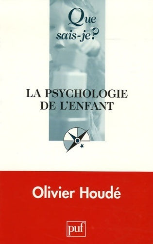 Livrenpoche : La psychologie de l'enfant - Olivier Houdé - Livre