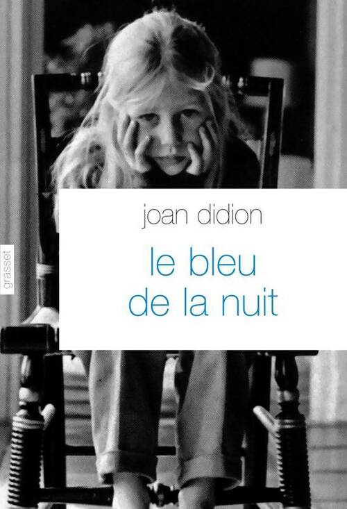 Livrenpoche : Le bleu de la nuit : Traduit de l'anglais (etats-unis) par pierre demarty - Joan Didion - Livre