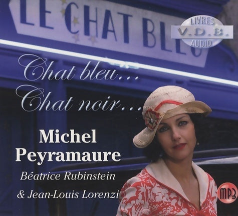 Livrenpoche : Chat bleu chat noir - Michel Peyramaure - Livre