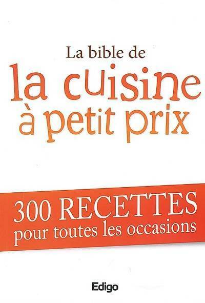 Livrenpoche : La bible de la cuisine à petit prix - Edigo - Livre