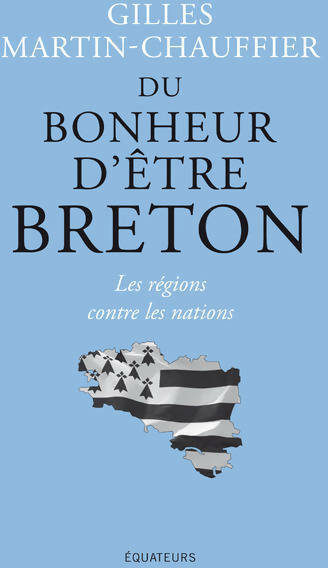 Livrenpoche : Du bonheur d'être breton - Gilles Martin-Chauffier - Livre