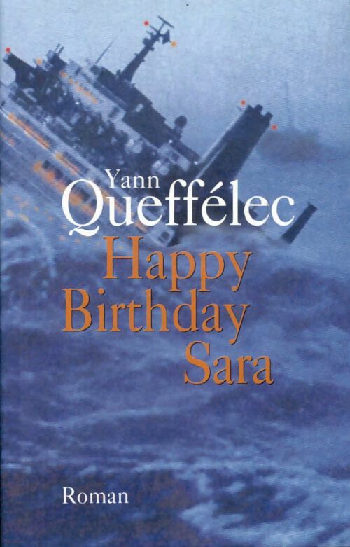 Livrenpoche : Happy Birthday Sara - Yann Queffélec - Livre