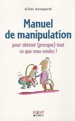 Livrenpoche : Manuel de manipulation pour obtenir (presque) tout ce que vous voulez - Nicolas Conti - Livre