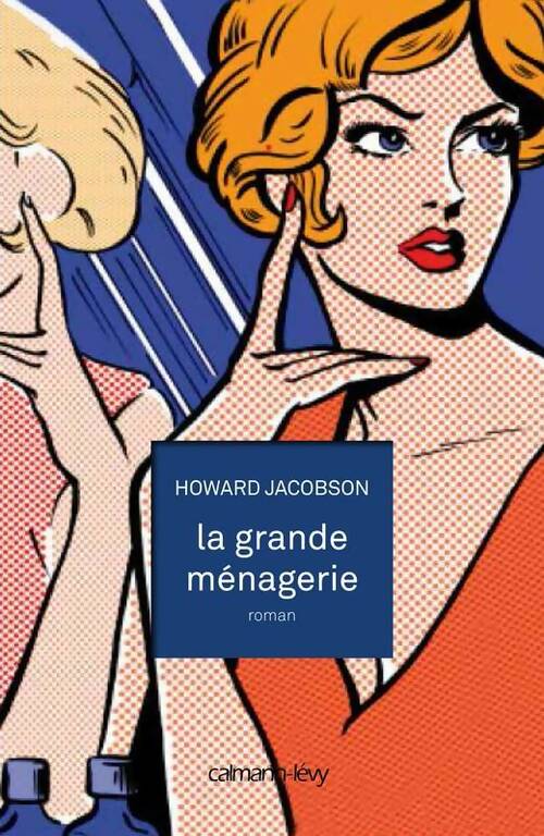 Livrenpoche : La grande ménagerie - Howard Jacobson - Livre