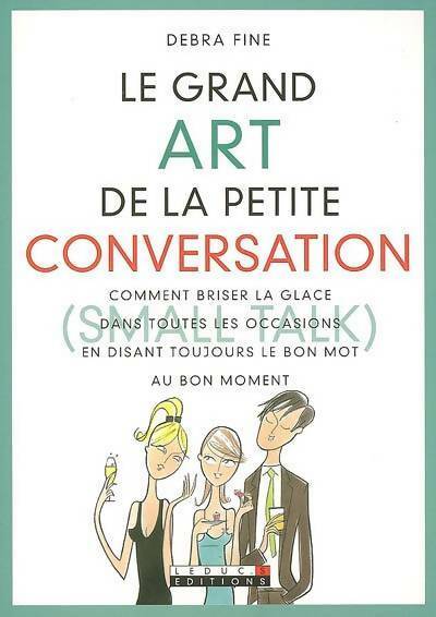 Livrenpoche : Le grand art de la petite conversation - Debra Fine - Livre
