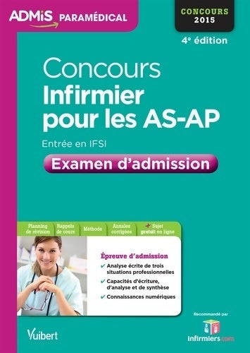 Livrenpoche : Concours infirmier pour les AS-AP - examen d'admission - entrée en IFSI - concours 2015 - Bisutti Isabelle - Livre