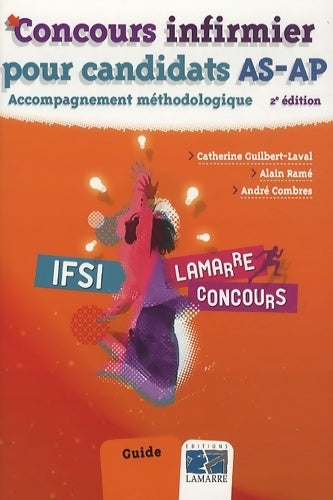 Livrenpoche : Concours infirmier pour candidats AS-AP : Accompagnement méthodologique - Catherine Guilbert Laval - Livre