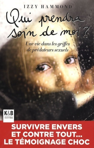 Livrenpoche : Qui prendra soin de moi ? - Izzy Hammond - Livre