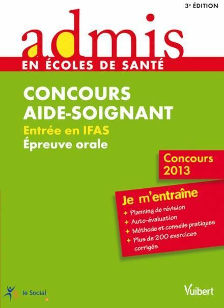 Livrenpoche : Concours aide-soignant - épreuve orale - admis - je m'entraîne - concours 2013 - Gwenaëlle Taloc - Livre
