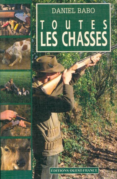 Livrenpoche : Toutes les chasses - Daniel Babo - Livre