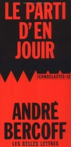 Livrenpoche : Le parti d'en jouir - André Bercoff - Livre