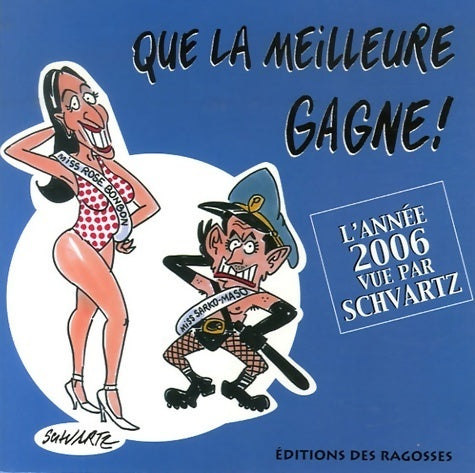 Livrenpoche : Que le meilleur gagne ! 2006 - Loïc Schvartz - Livre