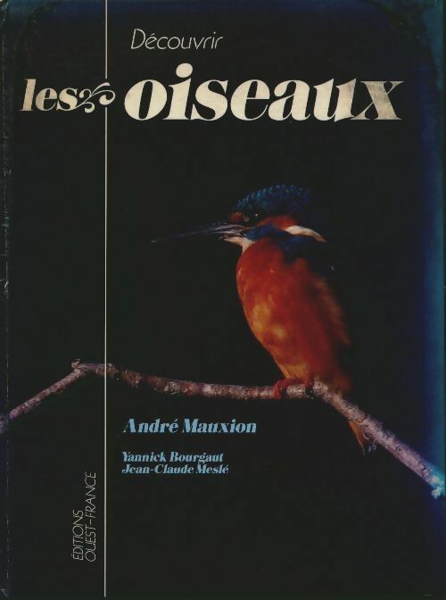 Livrenpoche : Découvrir les oiseaux - André Mauxion - Livre