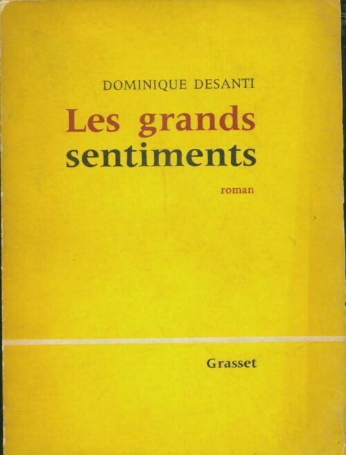 Livrenpoche : Les grands sentiments - Dominique Desanti - Livre