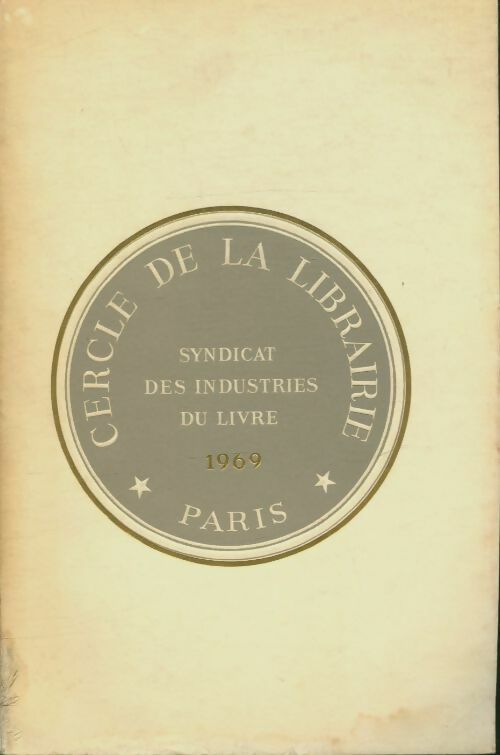 Livrenpoche : Cercle de la librairie 1969 - Collectif - Livre
