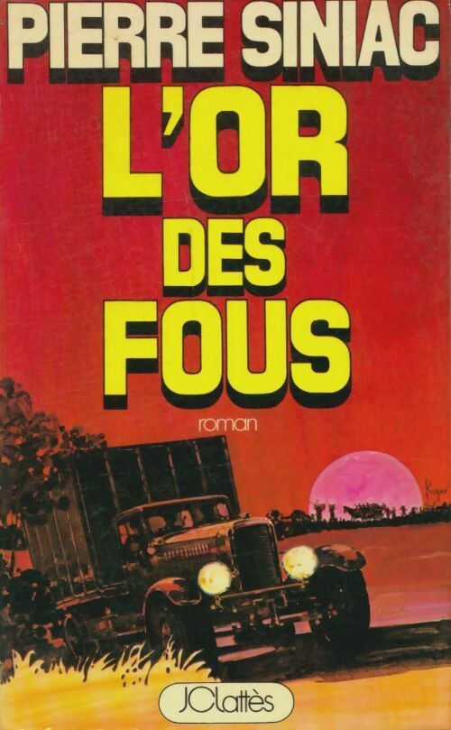 Livrenpoche : L'or des fous - Pierre Siniac - Livre