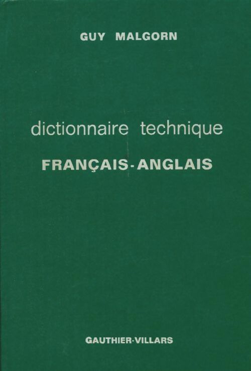 Livrenpoche : Dictionnaire technique français-anglais - Guy Malgorn - Livre