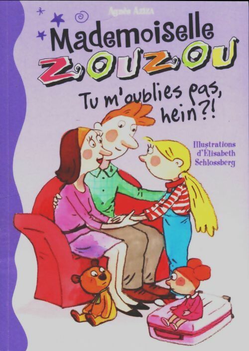 Mademoiselle Zouzou, tu m'oublies pas, hein? - Agnès Aziza -  France Loisirs poche - Livre