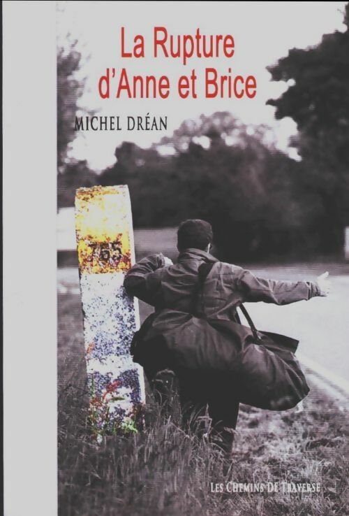 Livrenpoche : La rupture d'Anne et Brice - Michel Dréan - Livre
