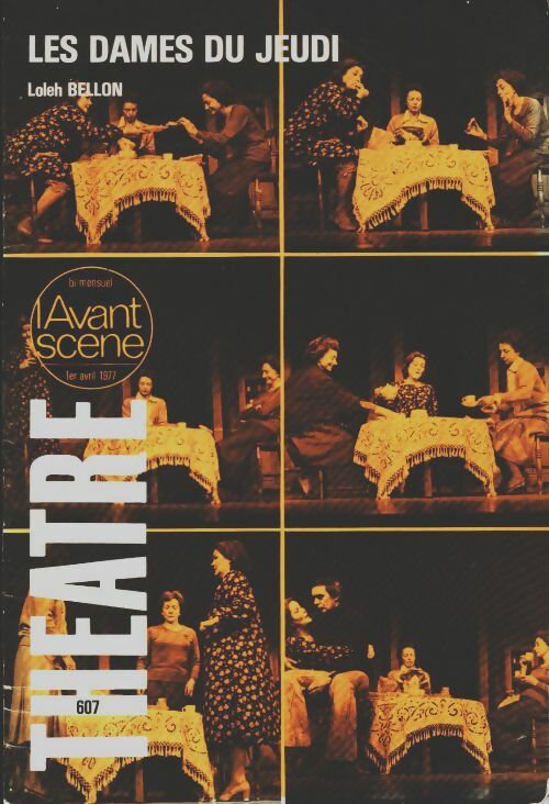 Livrenpoche : L'avant-scène théâtre Revue n°607 : Les dames du jeudi - Collectif - Livre