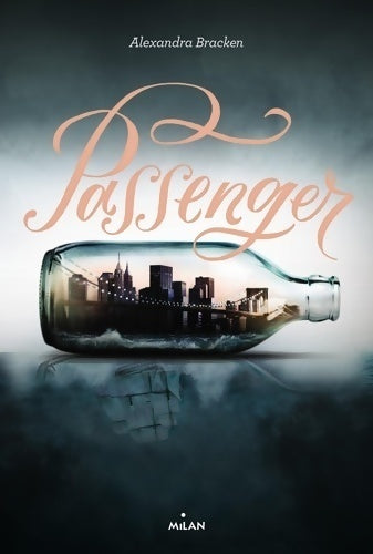 Livrenpoche : Passenger Tome I : Passenger - Alexandra Bracken - Livre