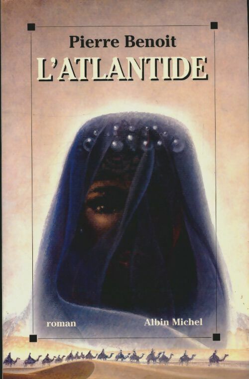Livrenpoche : L'Atlantide - Pierre Benoit - Livre