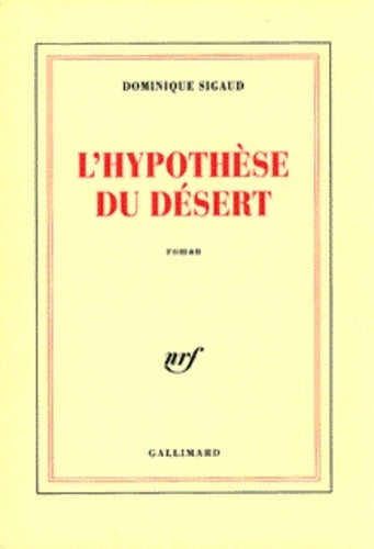 Livrenpoche : L'hypothèse du désert - Dominique Sigaud - Livre