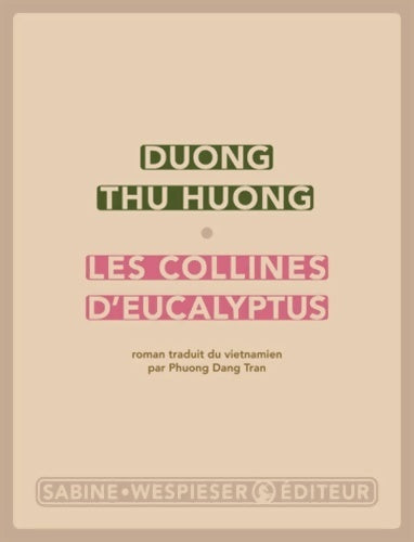 Les collines d'eucalyptus - Thu Huong Duong - Livre